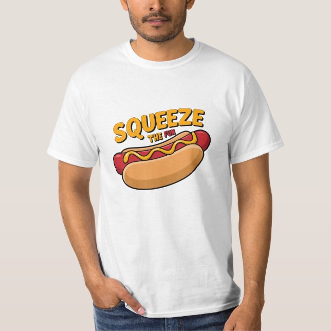 Squeeze the Fun T-Shirt (Front)