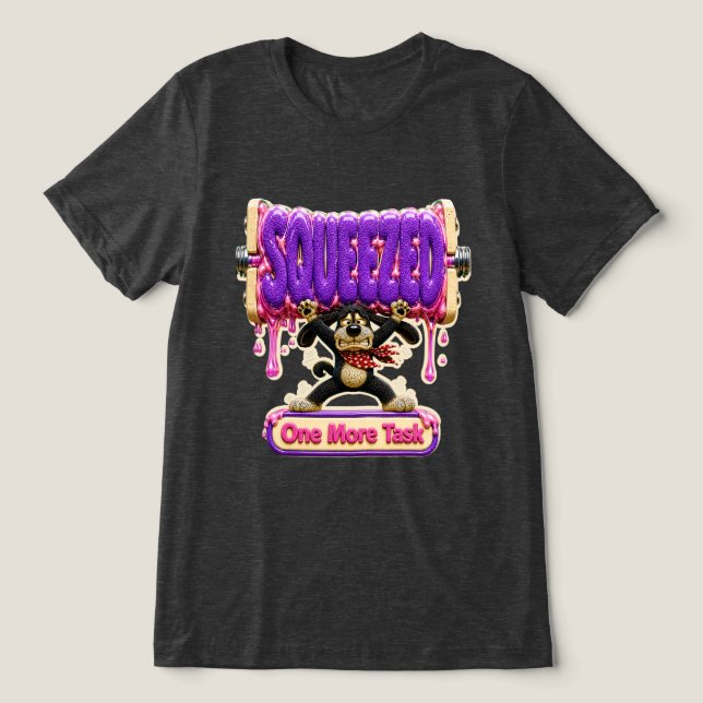 Squeezed One More Task Funny Burnout Tri-Blend Shirt (Design Front)