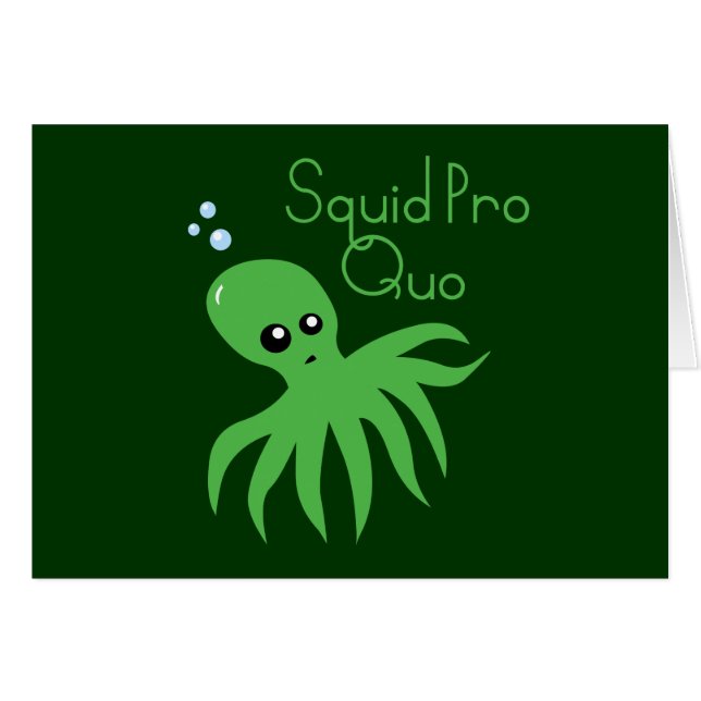 Squid Pro Quo (Front Horizontal)