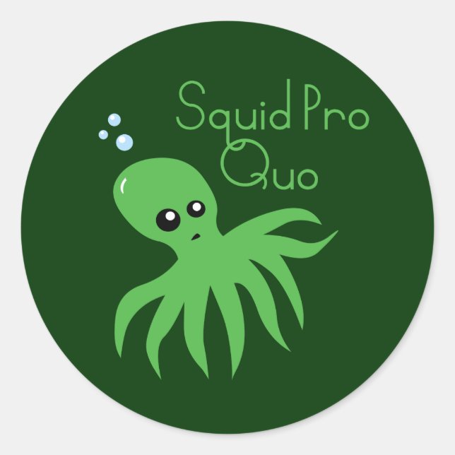 Squid Pro Quo Classic Round Sticker (Front)