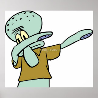 Squidward Dab Poster