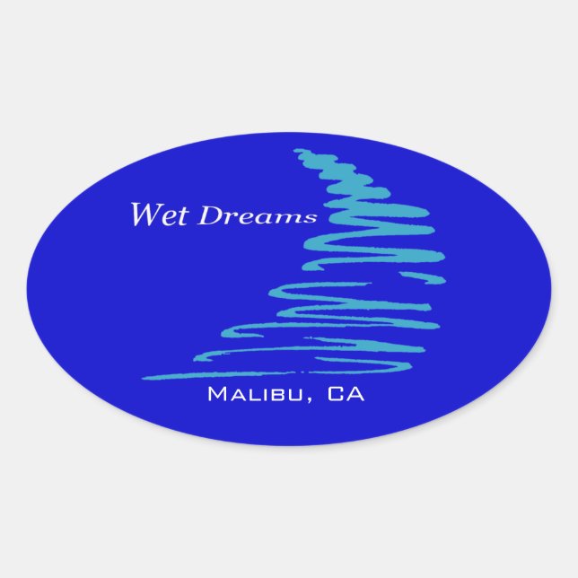 Squiggly Lines_Wet Dreams_Malibu, CA Oval Sticker (Front)