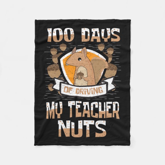 Squirrel 100 Days Of Driving My Teacher Nuts 100th Fleece Blanket (Front)