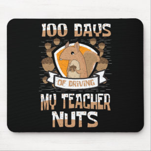 Squirrel 100 Days Of Driving My Teacher Nuts 100th Mouse Pad