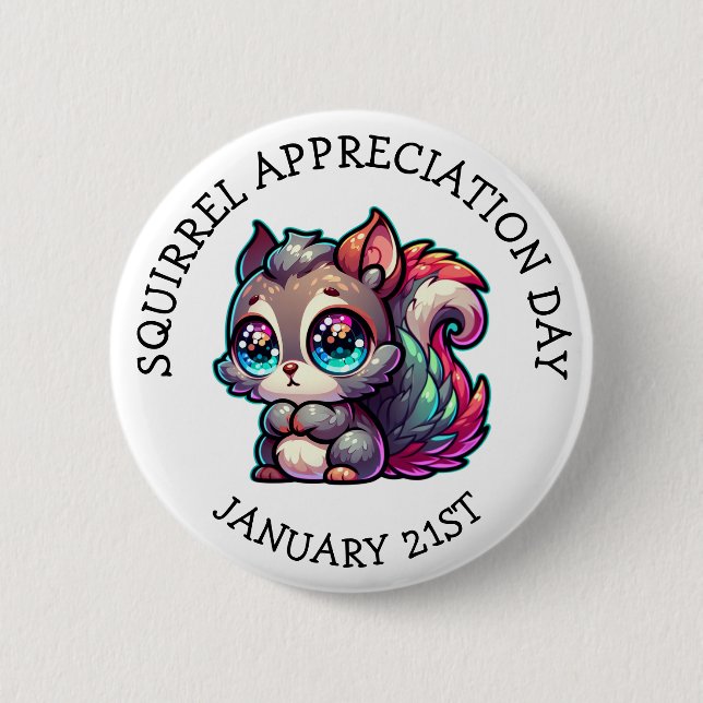 Squirrel Appreciation Day January 21st 6 Cm Round Badge (Front)