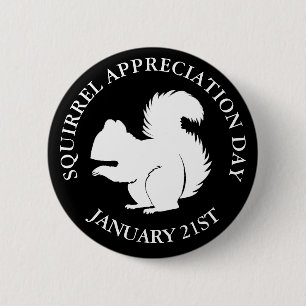 Squirrel Appreciation Day January 21st 6 Cm Round Badge