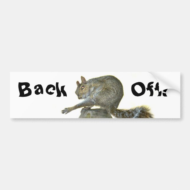 Squirrel Back Off Bumper Sticker (Front)
