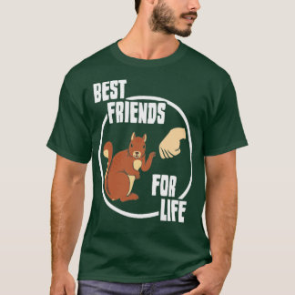 Squirrel Best Friends For Life Gift  Present  T-Shirt