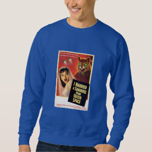 Squirrel from Outer Space Sweatshirt