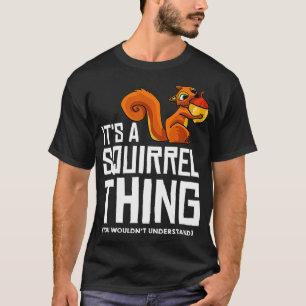 Squirrel Funny Gift Bird Feeder Hunting  T-Shirt