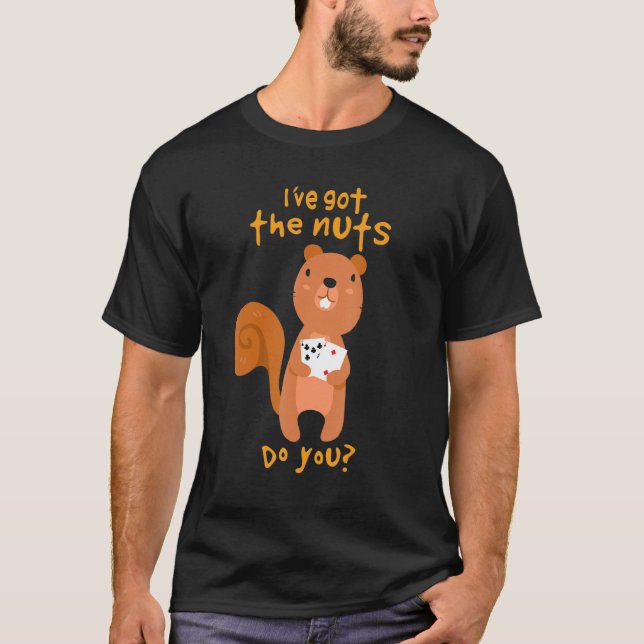 Squirrel Goe All In With 7 2 Poker Cards  I've Got T-Shirt (Front)