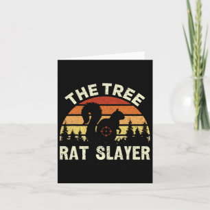 Squirrel Hunter The Tree Rat Slayer Retro Squirrel Card