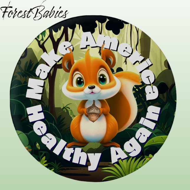 Squirrel Make America Healthy Again Environmental 3 Cm Round Badge (Fun Squirrel Make Earth Healthy Again Wildlife Nature Animal Cartoon Graphic Environmental Button🐿️)