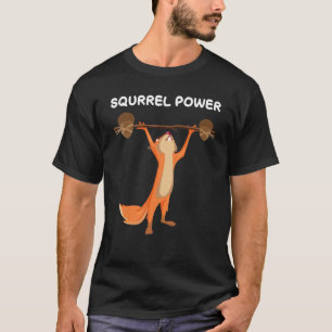 Squirrel Power Chipmunk Nut Women Men T-Shirt