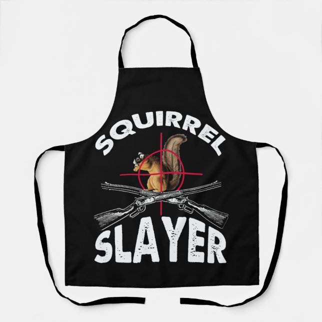 Squirrel Slayer Squirrel Hunting Humour Apron (Front)