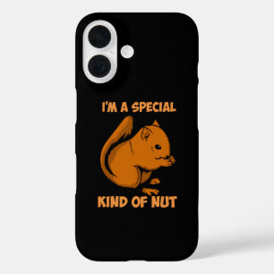 Squirrel - Special Kind Of Nut iPhone 16 Case