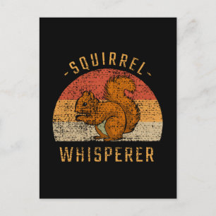 Squirrel - Squirrel Whisperer Postcard