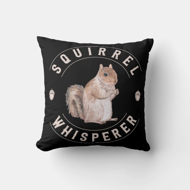 Squirrel Whisperer Cute Nuts Squirrel Lover Cushion (Front)