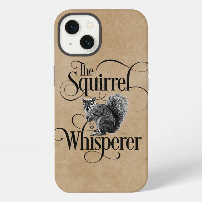 Squirrel Whisperer - funny squirrel lover iPhone Case (Back)