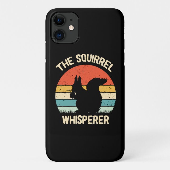 Squirrel Whisperer Squirrels Lovers Gift Case-Mate iPhone Case (Back)