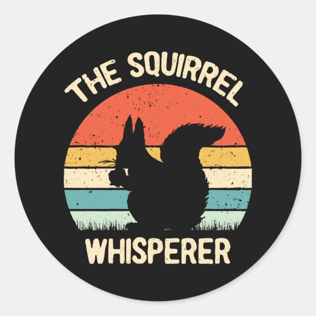 Squirrel Whisperer Squirrels Lovers Gift Classic Round Sticker (Front)