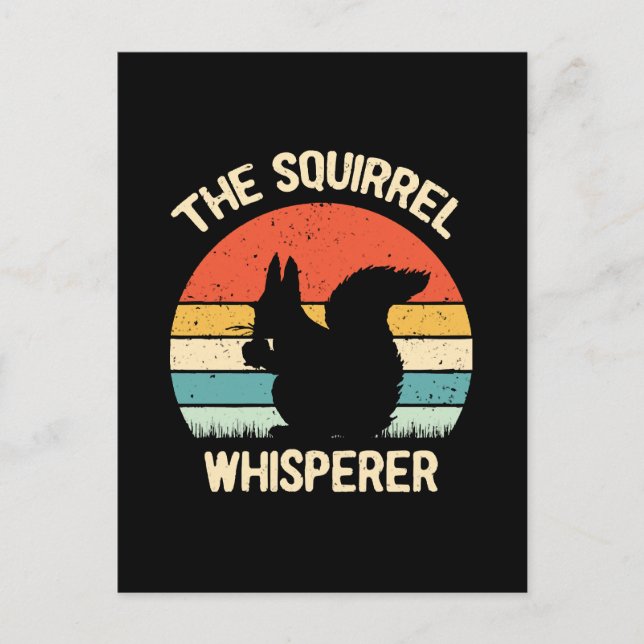 Squirrel Whisperer Squirrels Lovers Gift Postcard (Front)