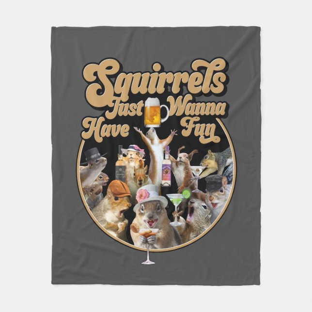 Squirrels Just Wanna Have Fun Fleece Blanket (Front)