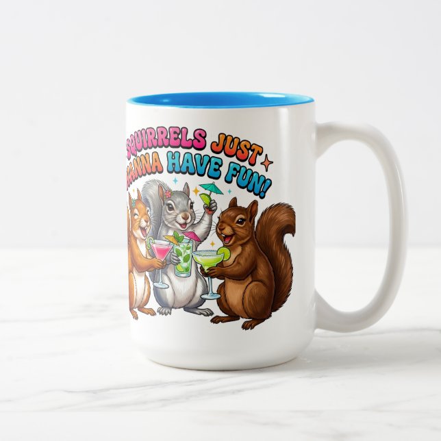 Squirrels Just Wanna Have Fun! Two-Tone Coffee Mug (Right)