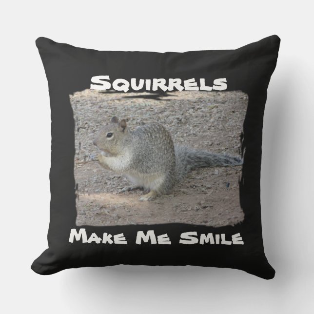 Squirrels Make Me Smile Adorable Wild Animal Cushion (Front)