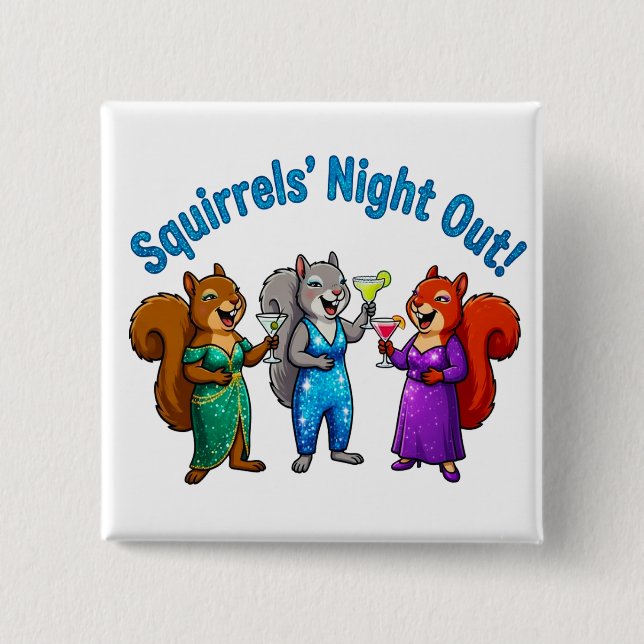 Squirrels' Night Out  15 Cm Square Badge (Front)