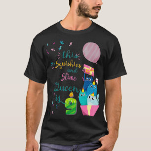 Squishies and Slime Queen 9th Birthday Shirt