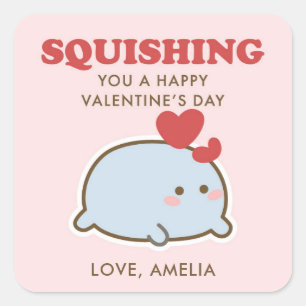Squishing You a Happy Valentine’s Day  Square Sticker