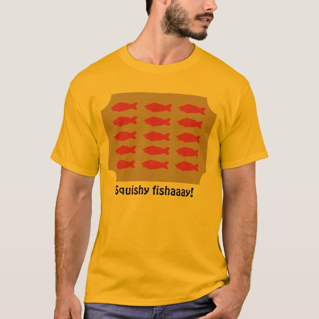 Squishy fishaaay on plaque shirt (Front)