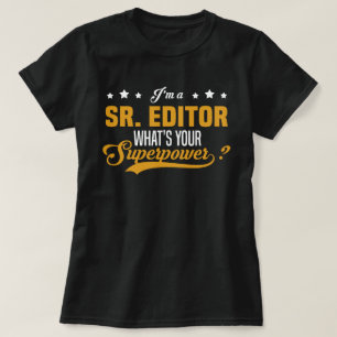 Sr. Editor T-Shirt