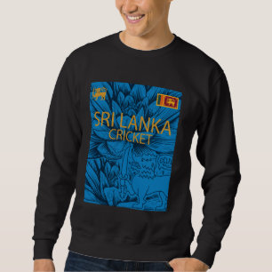 Sri Lanka Cricket Perfect for Lankan Cricket Fans Sweatshirt