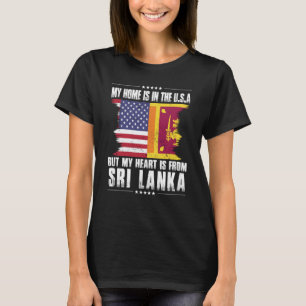 Sri Lankan American Patriot Grown Proud Home Heart T-Shirt