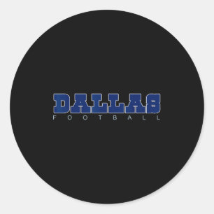 Srts Fans Dallas Football Dfw City Clic  Classic Round Sticker