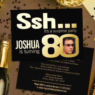 Ssh... Surprise 80th Birthday party gold black