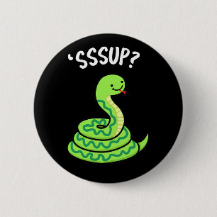 Sssup Funny Hissing Snake Pun Dark BG 6 Cm Round Badge