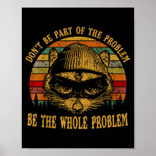 Ssum Don't Be Part Of The Problem Be The Whole Pro Poster