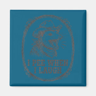 Ssum I Pee When I Laugh Funny Cowboy Humor  Magnet
