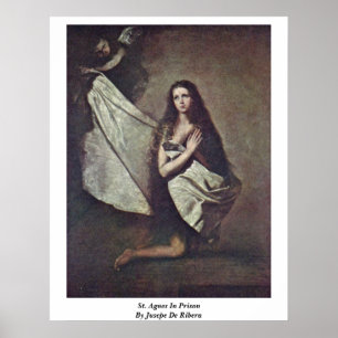 St. Agnes In Prison By Jusepe De Ribera Poster