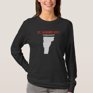St Albans city Vermont USA State America Travel Ve T-Shirt