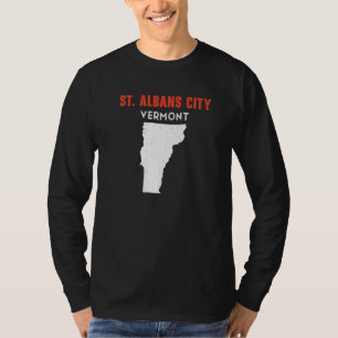 St Albans city Vermont USA State America Travel Ve T-Shirt
