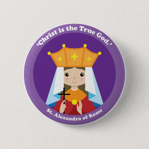 St. Alexandra of Rome 6 Cm Round Badge