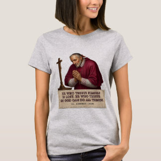 St. Alphonsus Liguori Trust God Catholic Saint Ins T-Shirt