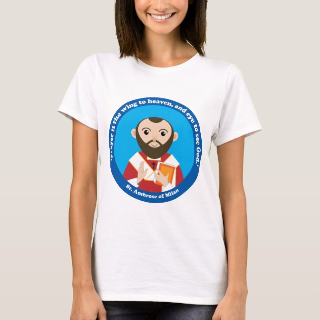 St. Ambrose of Milan T-Shirt (Front)