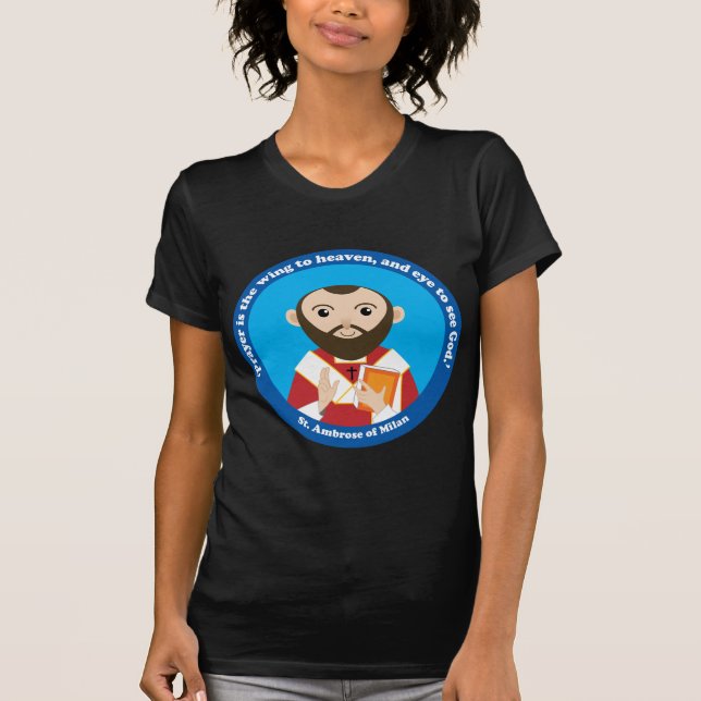 St. Ambrose of Milan T-Shirt (Front)