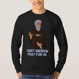 St Andrew Fishing Patron Saint Of Fisherman Cathol T-Shirt