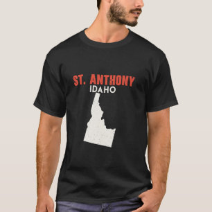 St Anthony Idaho USA State America Travel Idahoan T-Shirt